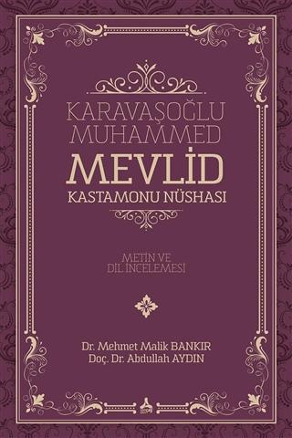 Karavaşoğlu Muhammed - Mevlid Kastamonu Nüshası