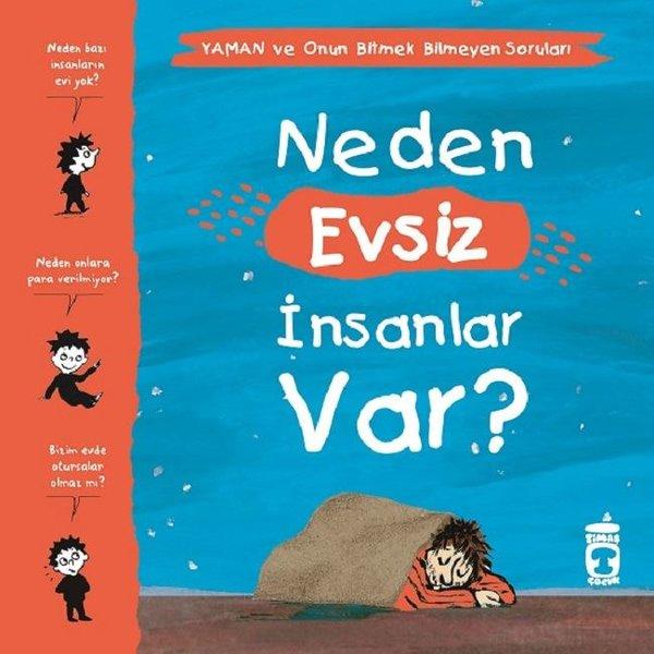 Neden Evsiz İnsanlar Var?-Yaman ve Onun Bitmek Bilmeyen Soruları | Timaş Çocuk (İnce Kapak)  - Resim 1