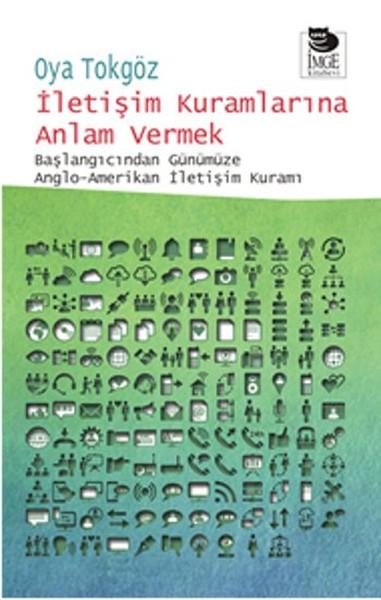 İletişim Kuramlarına Anlam Vermek | İmge Kitabevi (İnce Kapak)  - Resim 1