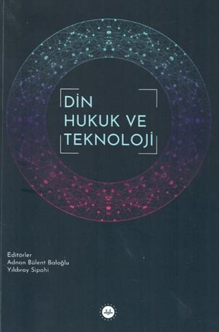 Din Hukuk ve Teknoloji | Diyanet İşleri Başkanlığı (Ciltsiz)  - Resim 1