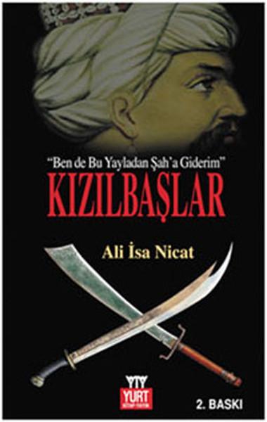 Kızılbaşlar | Yurt Kitap Yayın - Tarihi Romanlar Dizisi (İnce Kapak)  - Resim 1