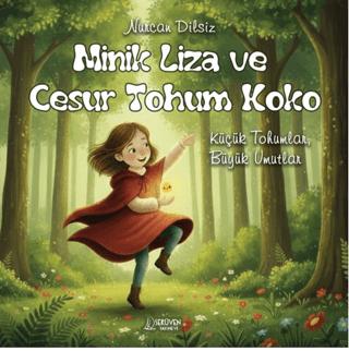 Minik Liza ve Cesur Tohum Koko | Serüven Yayınevi (Ciltsiz)  - Resim 1