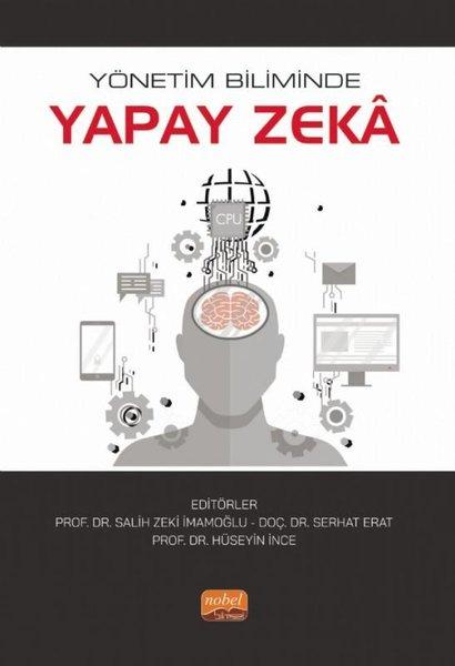 Yönetim Biliminde Yapay Zeka | Nobel Bilimsel Eserler (İnce Kapak)  - Resim 1