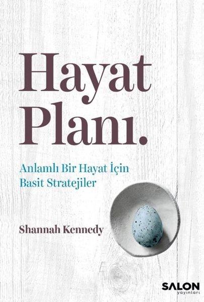 Hayat Planı - Anlamlı Bir Hayat İçin Basit Stratejiler | Salon Yayınları (İnce Kapak)  - Resim 1