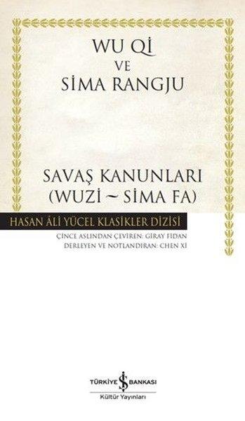 Savaş Kanunları (Wuzi - Sima Fa) Hasan Ali Yücel Klasikler | İş Bankası Kültür Yayınları (Ciltli)  - Resim 1