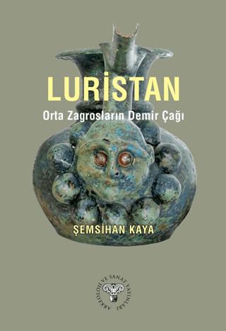 Luristan – Orta Zagrosların Demir Çağı