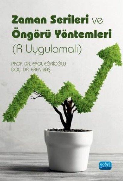Zaman Serileri ve Öngörü Yöntemleri - R Uygulamalı | Nobel Akademik Yayıncılık (İnce Kapak)  - Resim 1
