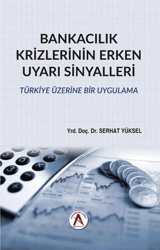Bankacılık Krizlerinin Erken Uyarı Sinyalleri | Akademisyen Kitabevi (Ciltsiz)  - Resim 1