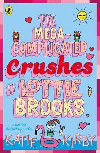 Mega-Complicated Crushes of Lottie Brooks | Penguin Random House Children's UK - Resim 1
