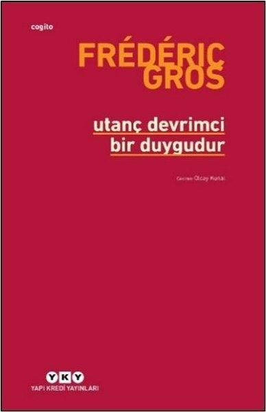 Utanç Devrimci Bir Duygudur | Yapı Kredi Yayınları (İnce Kapak)  - Resim 1