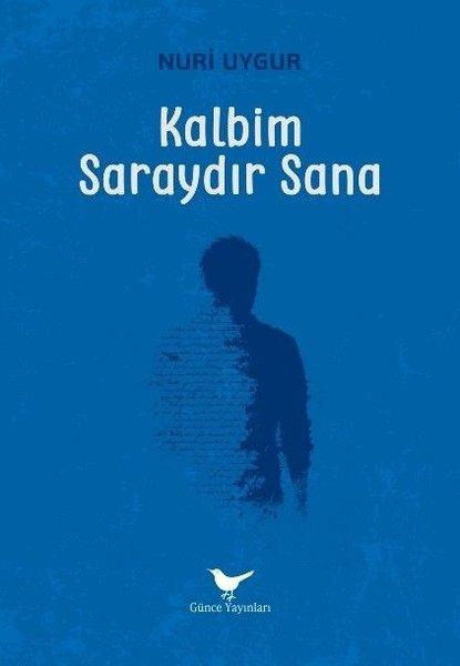 Kalbim Saraydır Sana | Günce Yayınları (İnce Kapak)  - Resim 1