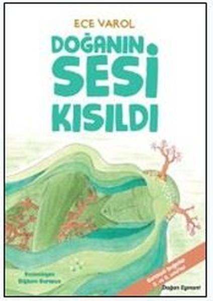 Doğanın Sesi Kısıldı | Doğan Çocuk (İnce Kapak)  - Resim 1