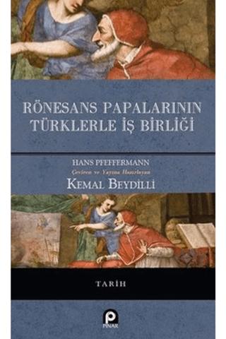 Rönesans Papalarının Türklerle İş Birliği | Pınar Yayınları (Ciltli)  - Resim 1