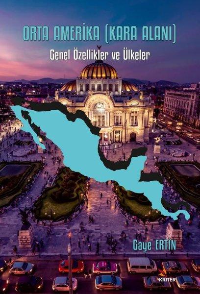 Orta Amerika - Kara Alanı: Genel Özellikler ve Ülkeler | Kriter (İnce Kapak)  - Resim 1