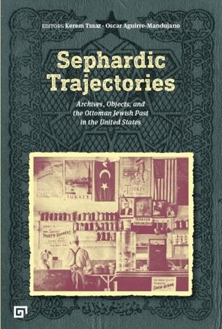 Sephardic Trajectories | Koç Üniversitesi Yayınları (Ciltsiz)  - Resim 1