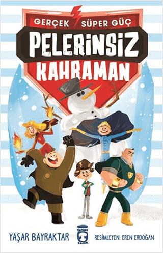 Pelerinsiz Kahraman - Gerçek Süper Güç