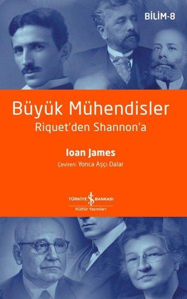 Büyük Mühendisler Riquet'den Shannon'a | İş Bankası Kültür Yayınları (İnce Kapak)  - Resim 1