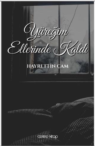 Yüreğim Ellerinde Kaldı