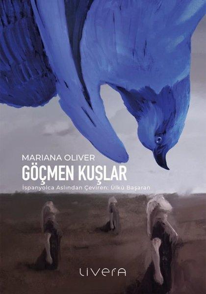 Göçmen Kuşlar | Livera Yayınevi (İnce Kapak)  - Resim 1