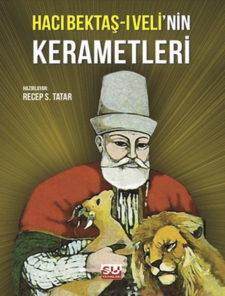 Hacı Bektaş-ı Veli'nin Kerametleri | Su Yayınları (İnce Kapak)  - Resim 1