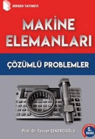 Makine Elemanları Çözümlü Problemler | Birsen Yayınevi (Ciltsiz)  - Resim 1