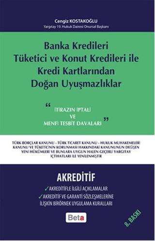 Banka Kredileri Tüketici ve Konut Kredileri ile Kredi Kartlarından Doğan Uyuşmazlıklar- Akreditif | Beta Yayınevi (Ciltli)  - Resim 1