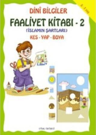 Dini Bilgiler Faaliyet Kitabı 2 / İslamın Şartları