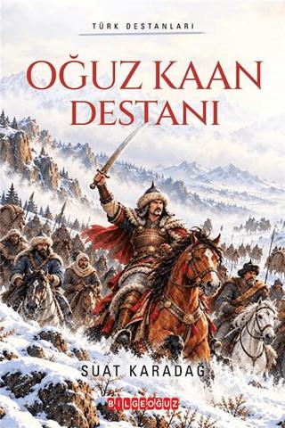 Oğuz Kaan Destanı | Bilgeoğuz Yayınları (Ciltsiz)  - Resim 1