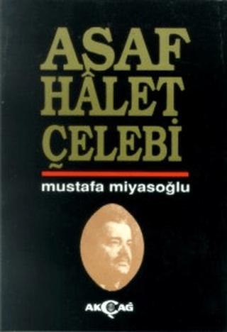 Asaf Halet Çelebi | Akçağ Yayınları (Ciltsiz)  - Resim 1