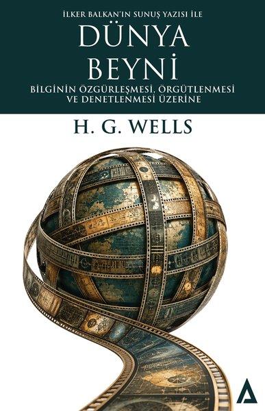 Dünya Beyni - Bilginin Özgürleşmesi Örgütlenmesi ve Denetlenmesi Üzerine | Kanon Kitap (İnce Kapak)  - Resim 1