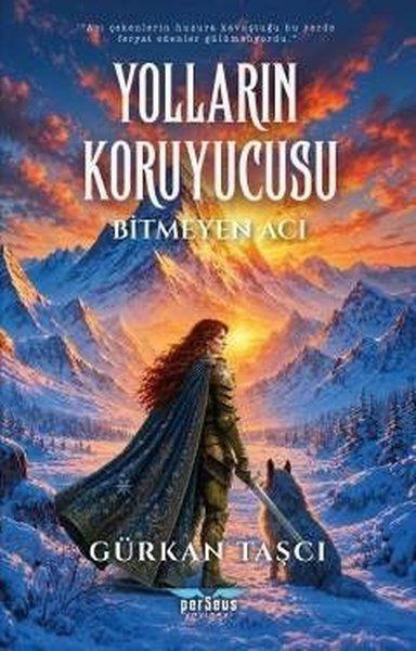 Yolların Koruyucusu - Bitmeyen Acı | Perseus Yayınevi (İnce Kapak)  - Resim 1