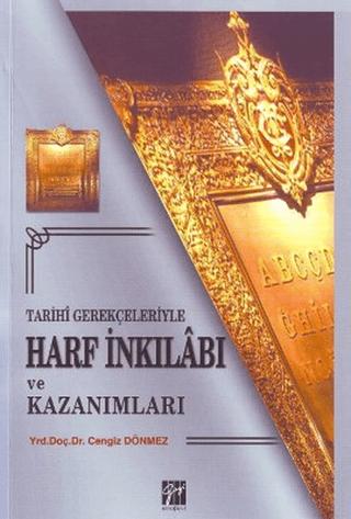 Tarihi Gerekçeleriyle Harf İnkılabı ve Kazanımları | Gazi Kitabevi (Ciltsiz)  - Resim 1