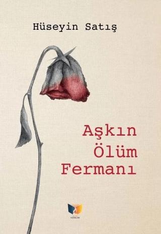 Aşkın Ölüm Fermanı | Ateş Yayınları (Ciltsiz)  - Resim 1