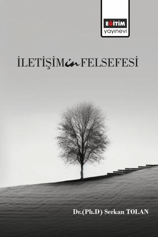 İletişimin Felsefesi | Eğitim Yayınevi - Bilimsel Eserler (Ciltsiz)  - Resim 1