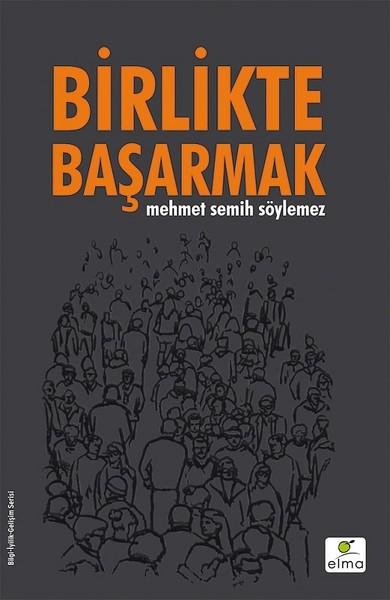 Birlikte Başarmak | Elma Yayınevi (İnce Kapak)  - Resim 1