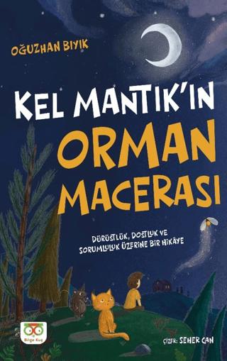 Kel Mantık’ın Orman Macerası | Bilge Kuş Yayınları (Ciltsiz)  - Resim 1