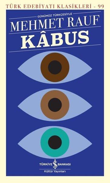 Kabus - Türk Edebiyatı Klasikleri 99 | İş Bankası Kültür Yayınları (İnce Kapak)  - Resim 1