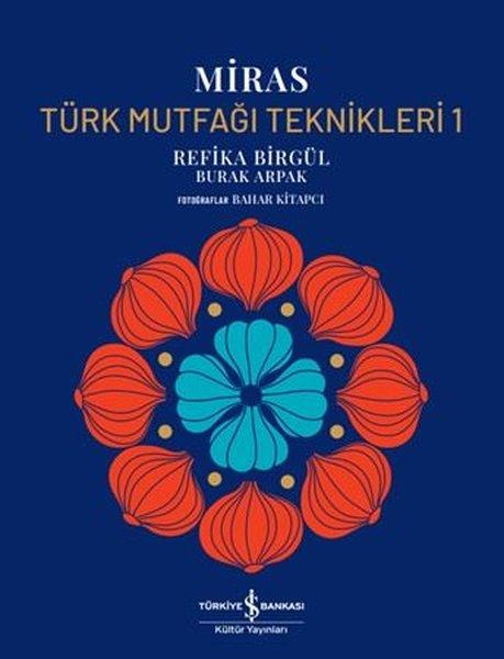 Miras - Türk Mutfağı Teknikleri Cilt 1 | İş Bankası Kültür Yayınları (Ciltli)  - Resim 1