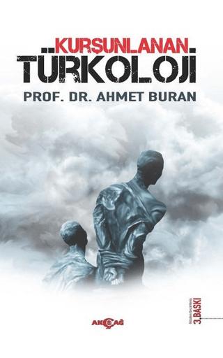Kurşunlanan Türkoloji | Akçağ Yayınları (Ciltsiz)  - Resim 1
