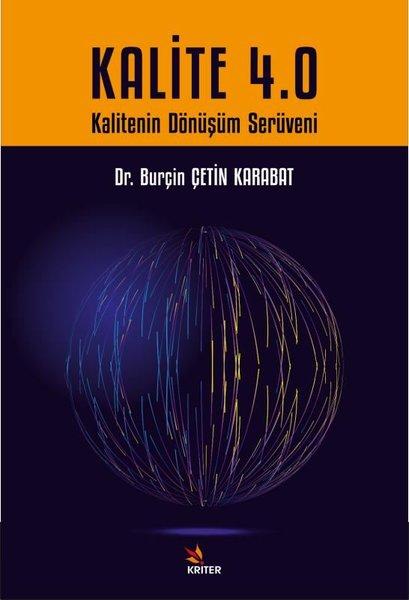 Kalite 4.0 - Kalitenin Dönüşüm Serüveni | Kriter (İnce Kapak)  - Resim 1