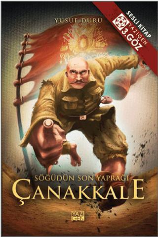 Söğüdün Son Yaprağı Çanakkale | Yazıgen Yayınevi (Ciltsiz)  - Resim 1