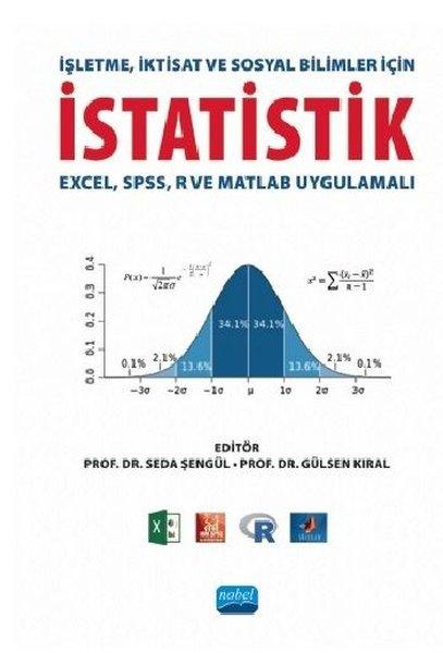 İşletme İktisat ve Sosyal Bilimler İçin İstatistik - Excel - SPSS - R ve Matlab Uygulamalı | Nobel Akademik Yayıncılık (İnce Kapak)  - Resim 1