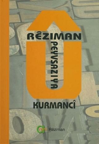 Reziman u Peyvsaziya Kurmanci | Aram Yayınları (Ciltsiz)  - Resim 1