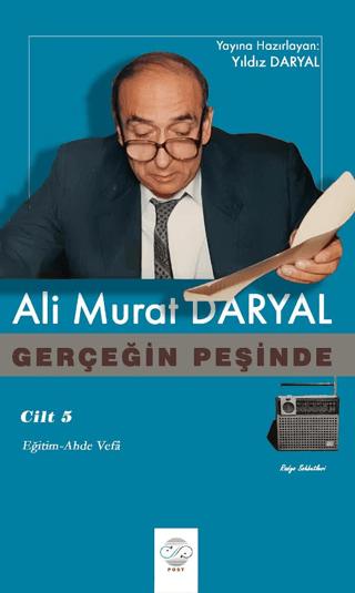 Gerçeğin Peşinde V - Eğitim Ahde Vefa | Post Yayınevi (Ciltsiz)  - Resim 1
