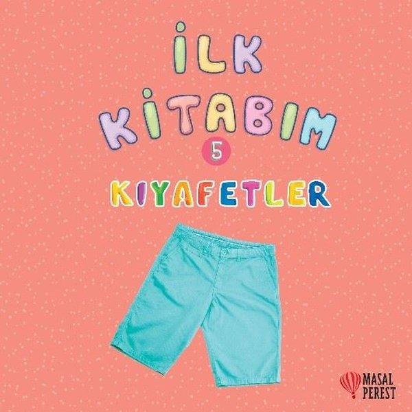 İlk Kitabım 5 - Kıyafetler | Masalperest (İnce Kapak)  - Resim 1