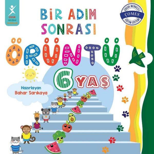 6 Yaş Bir Adım Sonrası Örüntü | Çocuk Gelişimi Yayınları (İnce Kapak)  - Resim 1