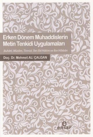 Erken Dönem Muhaddislerin Metin Tenkidi Uygulamaları