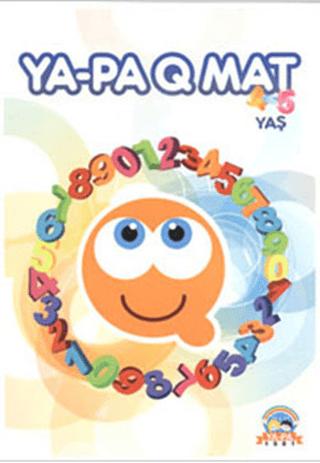 Ya-Pa Q Mat (4-5 Yaş) | Ya-Pa Yayınları (Ciltsiz)  - Resim 1