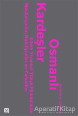 Osmanlı Kardeşler - Michelle U. Campos - Koç Üniversitesi Yayınları - Resim 1