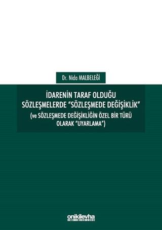 İdarenin Taraf Olduğu Sözleşmelerde Sözleşmede Değişiklik